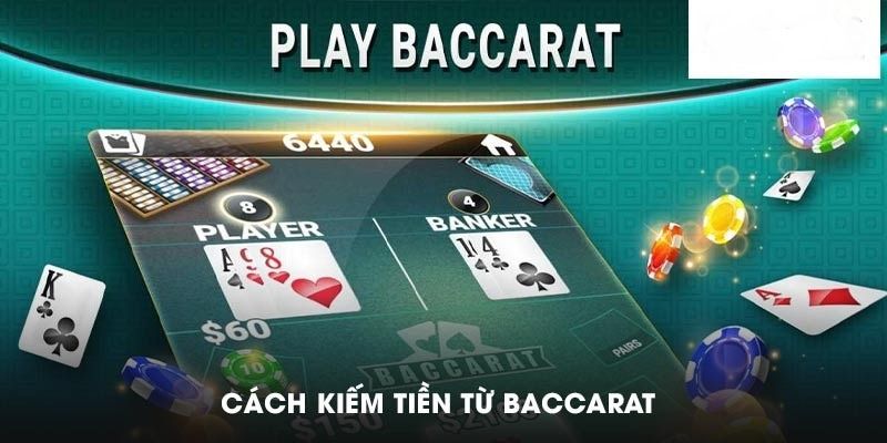 Cách Kiếm Tiền Từ Baccarat Hi88 Cực Đơn Giản, Chơi Là Trúng 6 Kiếm tiền cực khủng từ game bài Baccarat